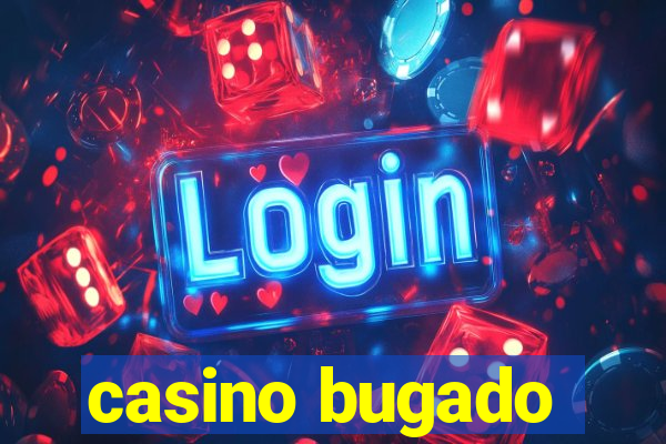 casino bugado